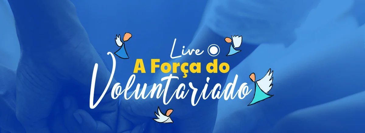 A Força do Voluntariado