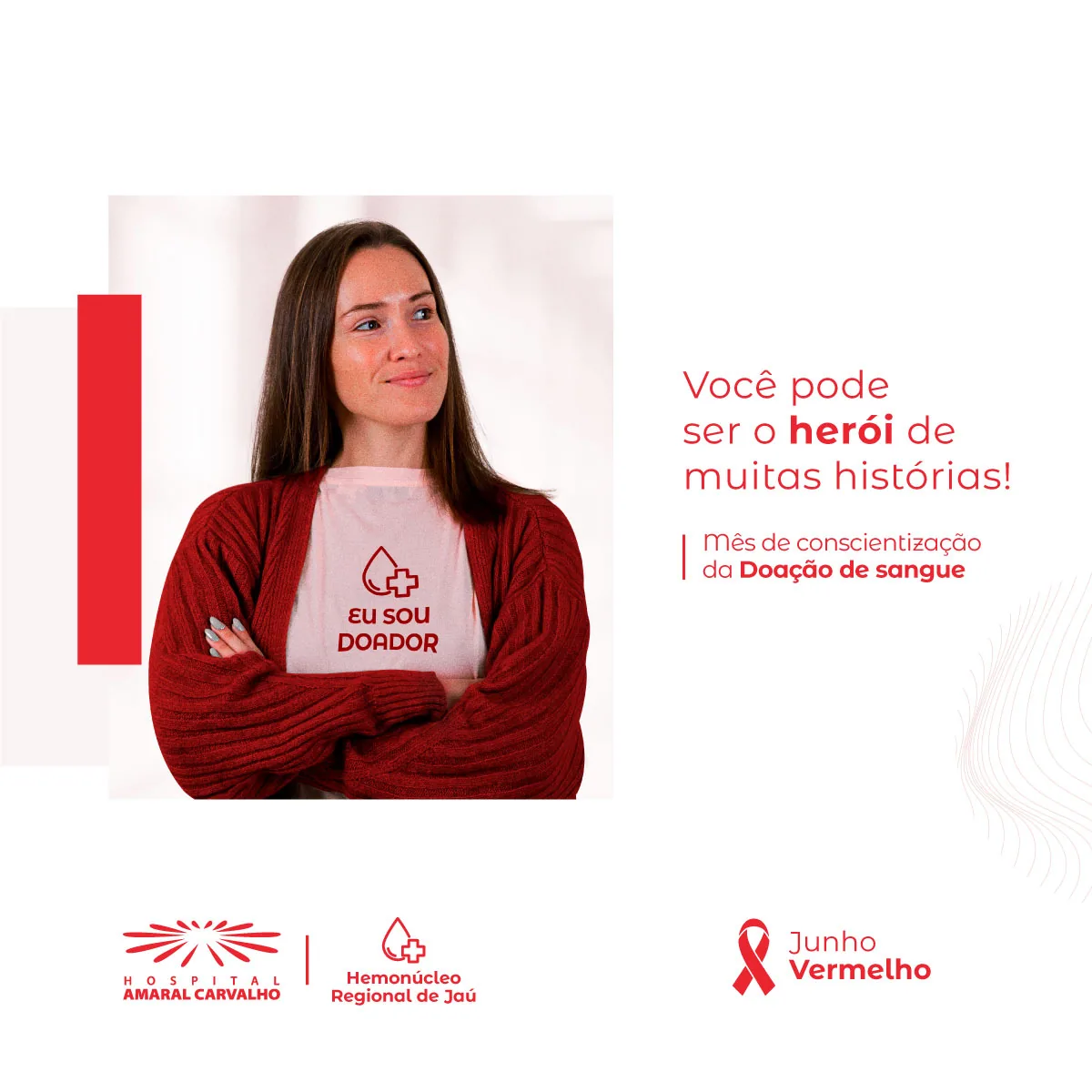 Junho Vermelho: Você pode ser o herói de muitas histórias
