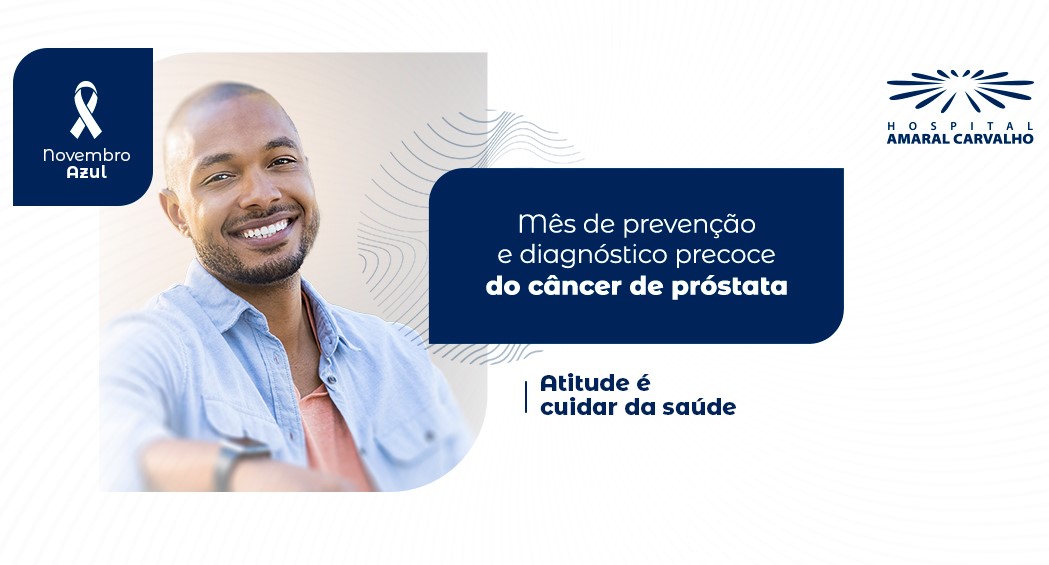 campanha-do-novembro-azul-do-hospital-amaral-carvalho-conscientiza-sobre-a-importancia-do-diagnostico-precoce-no-tratamento-do-cancer-de-prostata - Acao Comunicativa